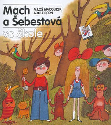 Mach a ebestov ve kole - Milo Macourek; Adolf Born