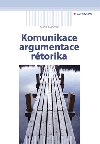 Komunikace argumentace rtorika - Milan Klapetek