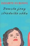 Pomsta eny stednho vku - Elizabeth Buchanov