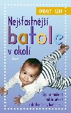 Nejastnj batole v okol - Harvey Karp