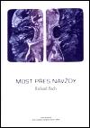 Most pes navdy - Bach Richard