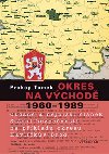 Okres na vchod 1960 - 1989 - Prokop Tomek