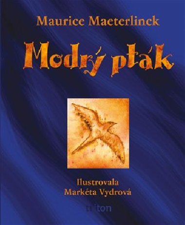 Modr ptk - Maurice Maeterlinck; Markta Vydrov