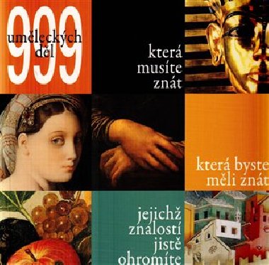 999 umleckch dl, kter muste znt - 