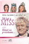 20 let s miss - Milo Zapletal; Jan Drbohlav