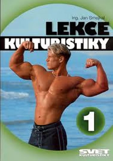 Lekce kulturistiky 1 - Jan Smejkal