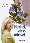 Nechci, abys odeel - Ludk Stnil