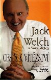Cesta k vtzstv - Jack Welch; Suzy Welch