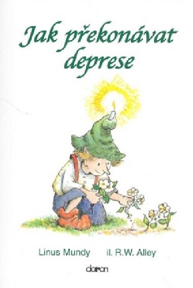 Jak pekonvat deprese - Linus Mundy