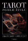 Tarot podle ivl - Caroline Smith; John Astrop