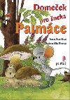 Domeek pro neka palmce - Zuzana Pospilov