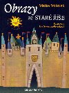 Obrazy ze staré říše - Václav Vokolek