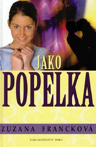 Jako popelka - Zuzana Franckov