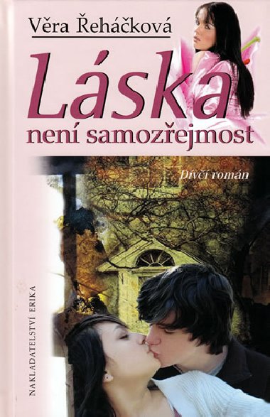 Lska nen samozejmost - Vra ehkov