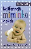 Nejastnj miminko v okol - Harvey Karp