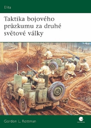 Taktika bojovho przkumu za druh svtov vlky - Gordon Rottman