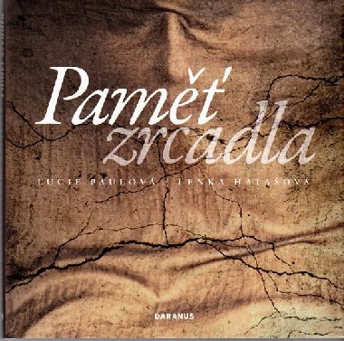 Pam zrcadla - Lucie Paulov; Lenka Hataov