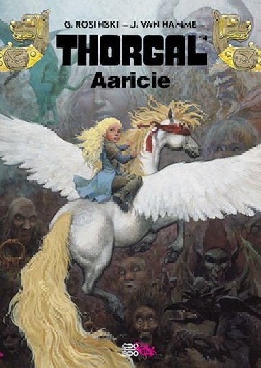 Thorgal aaricie - Jean Van Hamme; Grzegorz Rosiski