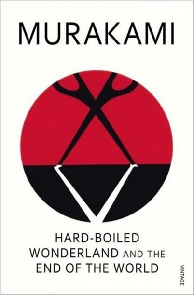 Hard-boiled wonderland and the end of the world - Murakami Haruki