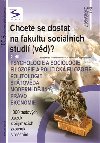 Chcete se dostat na fakultu socilnch studi (vd)? 2.dl - Pavel Kotln; Kateina Vittov