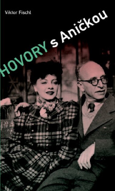 Hovory s anikou - Viktor Fischl