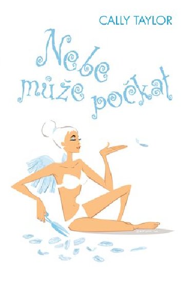 Nebe může počkat - Cally Taylor