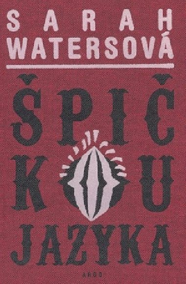 pikou jazyka - Sarah Watersov