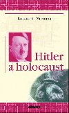Hitler a holocaust - Robert S. Wistrich