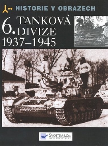6. tankov divize 1937-1945 - Horst Scheibert