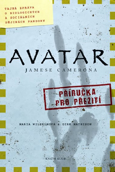 Avatar jamese camerona pruka pro peit - Maria Wilhelmov; Dirk Mathison