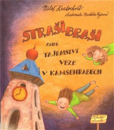 Straibrai aneb Tajemstv ve v Kamsehrabech - Milo Kratochvl