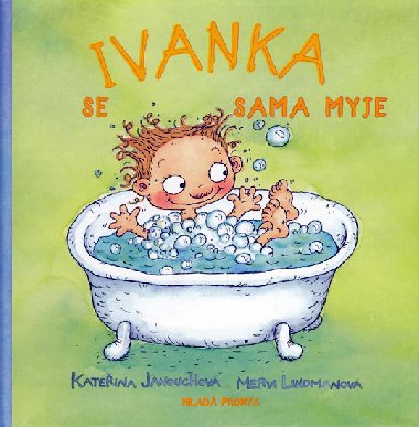 Ivanka se sama myje - Kateina Janouchov; Mervi Lindmanov
