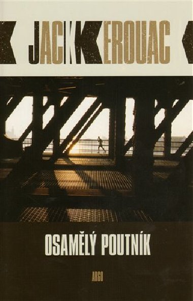Osaml poutnk - Kerouac Jack