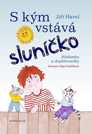 S kým vstává sluníčko? - Jiří Havel; Olga Frančíková