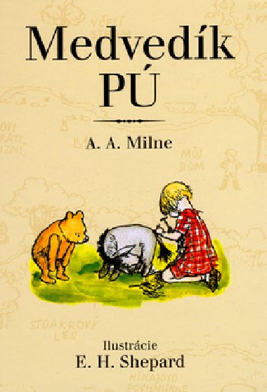 Medvedík pú - Alan Alexander Milne; E.H. Shepard