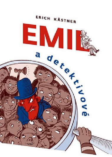 Emil a detektivov - Erich Kstner; Galina Miklnov