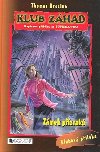 Zmek pzrak - Klub zhad - Thomas Brezina