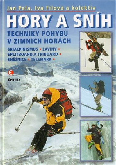 Hory a snh - techniky pohybu v zimnch horch - Pala, Filov