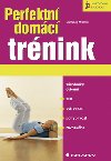 Perfektn domc trnink - Wolfgang Messner
