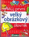 Mj prvn velk obrzkov slovnk - 