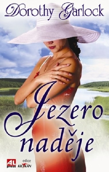 Jezero nadje - Dorothy Garlock