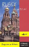 Rusky za 30 dn - 