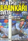 Nejlep branki svta - Milan Macho