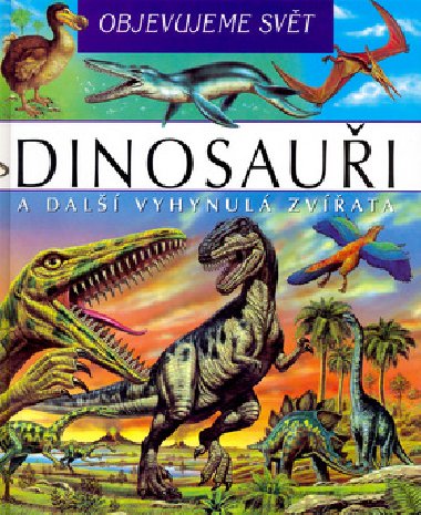 Dinosaui objevujeme svt - Cambournacov L.