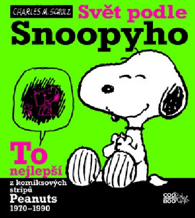 Svt podle snoopyho - Charles M. Schulz