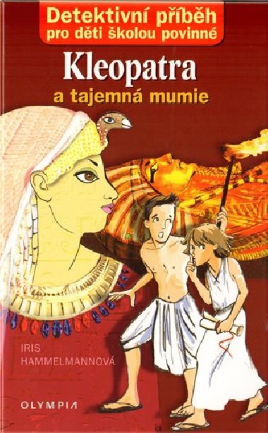 Kleopatra a tajemn mumie - Iris Hammelmann