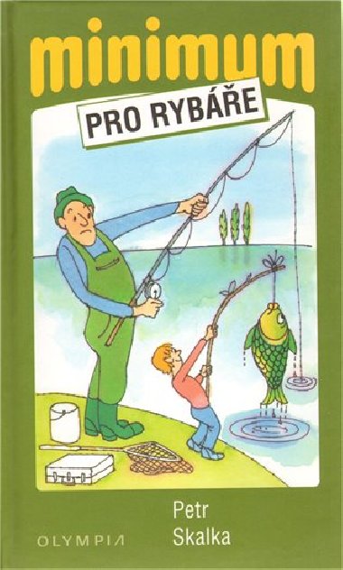 Minimum pro rybe - Petr Skalka
