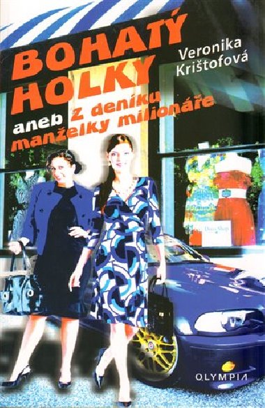 Bohat holky - Veronika Krytofov