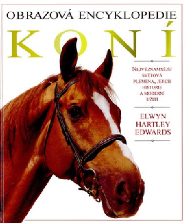 Obrazov encyklopedie kon - Hartley E. Edwards