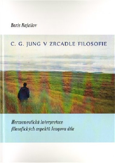 C.g. jung v zrcadle filosofie - Rafailov Boris